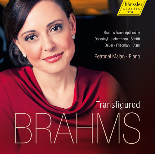 Brahms / Malan, Petronel: Transfigured Brahms