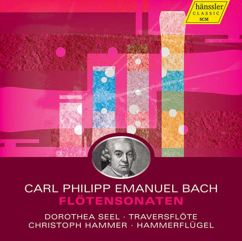 Bach, C.P.E. / Seel / Hammer: Flute Sonatas