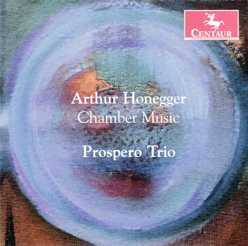 Honegger / Prospero Trio: Chamber Music