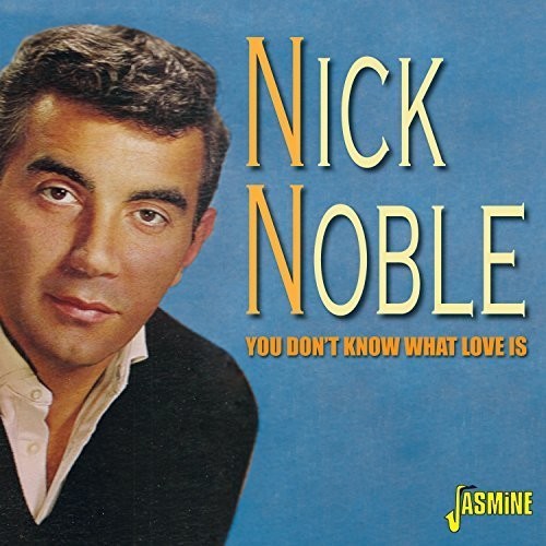 Noble, Nick: You Don't Know What Love Is