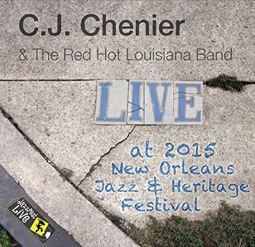 Chenier, C.J.: Jazzfest 2015