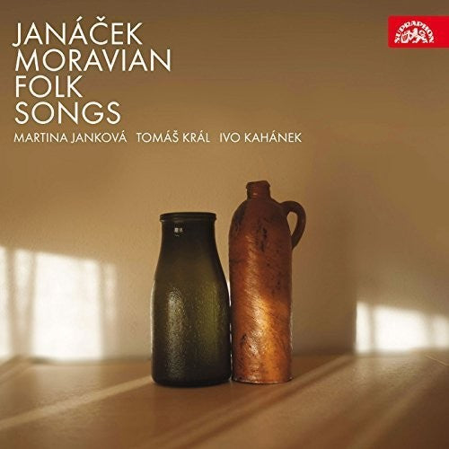 Janacek / Jankova / Kral / Kahanek: Moravian Folk Songs