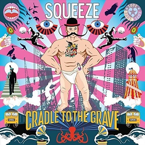 Squeeze: Cradle to the Grave
