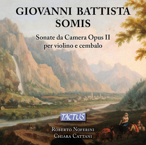 Somis / Noferini / Cattani: Sonate Da Camera for Violin & Continuo