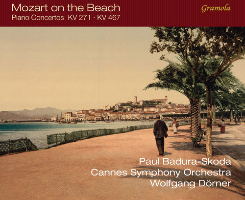 Mozart / Badura-Skoda / Cannes Symphony Orchestra: Mozart on the Beach KV 271 & 467