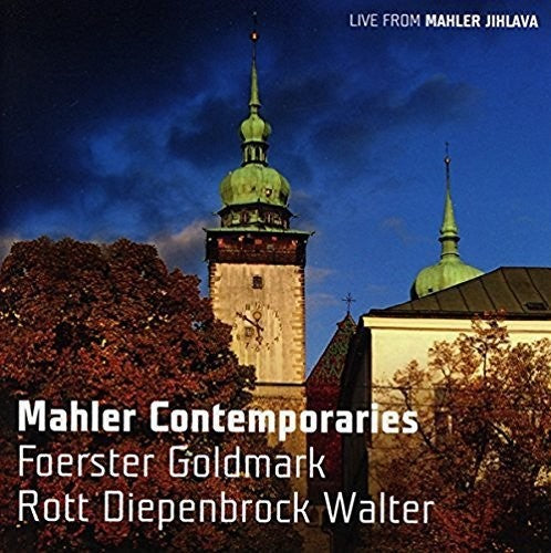 Foerster / Froese / Choir Association Campanula: Mahler Contemporaries