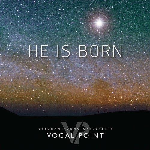 Byu Vocal Point: He Is Born