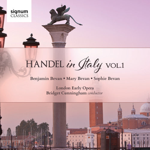 Handel / London Early Opera / Cunningham: Handel in Italy 1