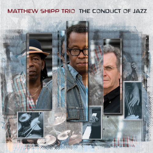 Shipp, Matthew: The Conduct of Jazz