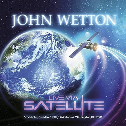 Wetton, John: Live Via Satellite