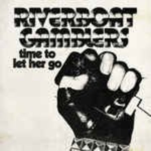 Riverboat Gamblers: Time to Let Her Go