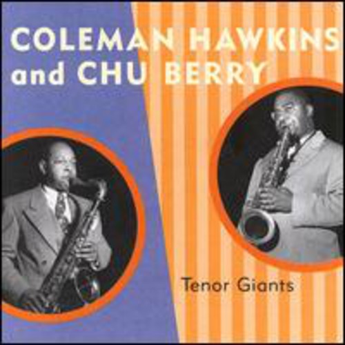 Hawkins, Coleman / Berry, Chu: Tenor Giants