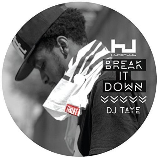 DJ Taye: Break It Down