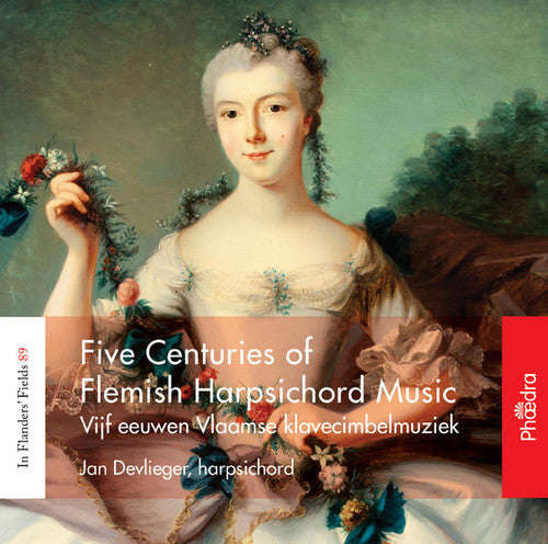 Devlieger, Jan / Devlieger, Jan: Five Centuries of Flemish Harpsichord Music