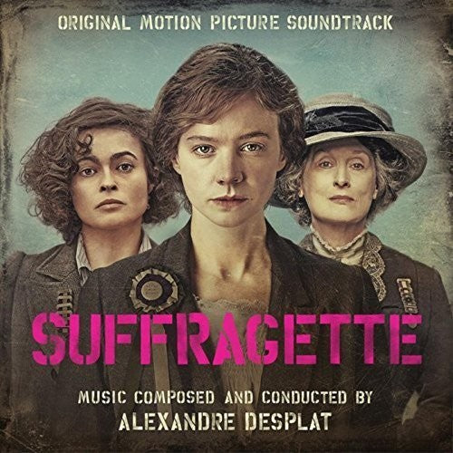 Desplat, Alexandre: Suffragette (Original Motion Picture Soundtrack)