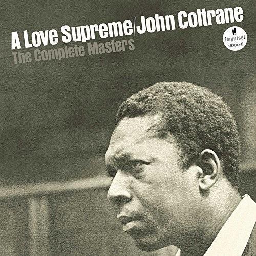Coltrane, John: A Love Supreme: The Complete Masters