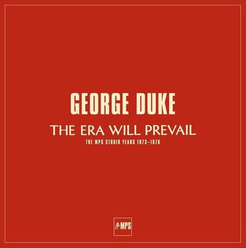 Duke, George: The Era Will Prevail