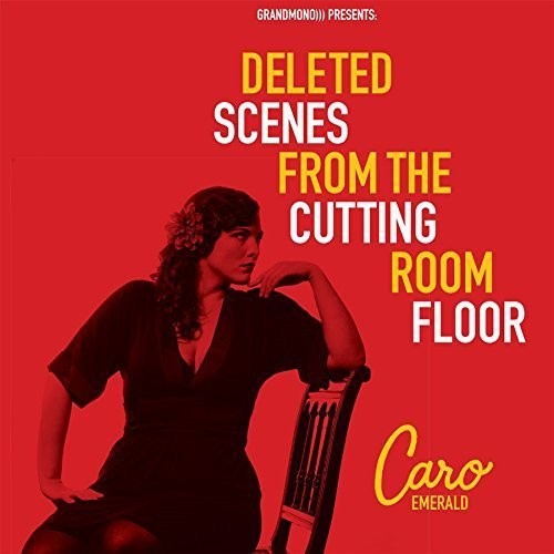 Emerald, Caro: Deleted Scenes from the Cutting Room Floor