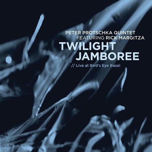 Protschka, Peter Quintet: Twilight Jamboree: Live at Bird's Eye Basel