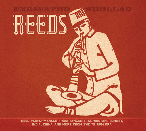 Excavated Shellac: Reeds / Various: Excavated Shellac: Reeds