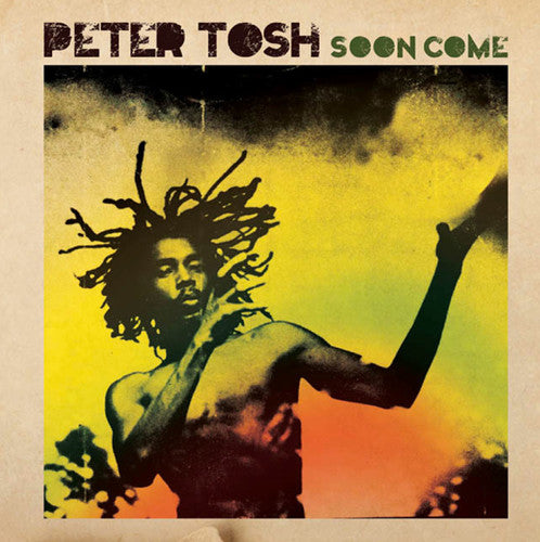 Tosh, Peter: Soon Come