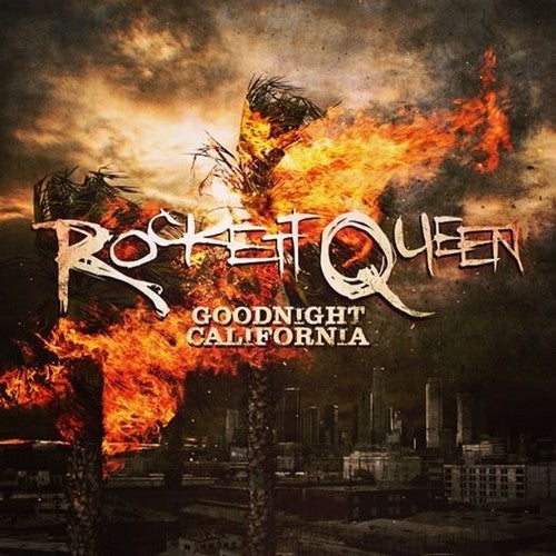 Rockett Queen: Goodnight California