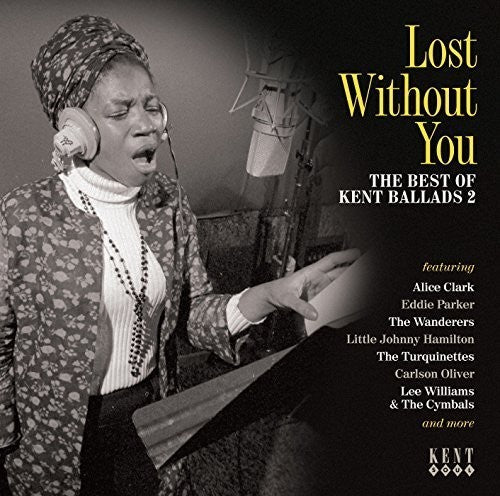 Vol 2-Lost Without You:Best of Kent Ballads / Var: Vol 2-Lost Without You:Best Of Kent Ballads / Var