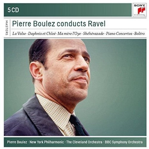 Ravel / Boulez / New York Philharmonic / Camerata: Pierre Boulez conducts Ravel