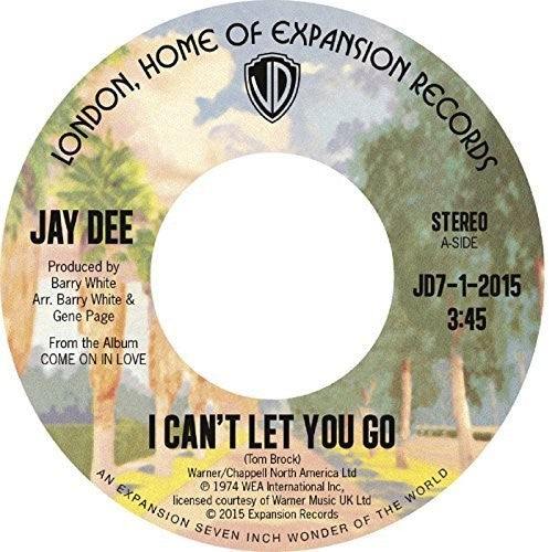 Dee, Jay: I Can't Let You Go / Come on in Love