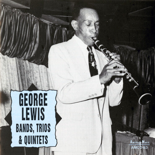Lewis, George: Bands Trios & Quintets