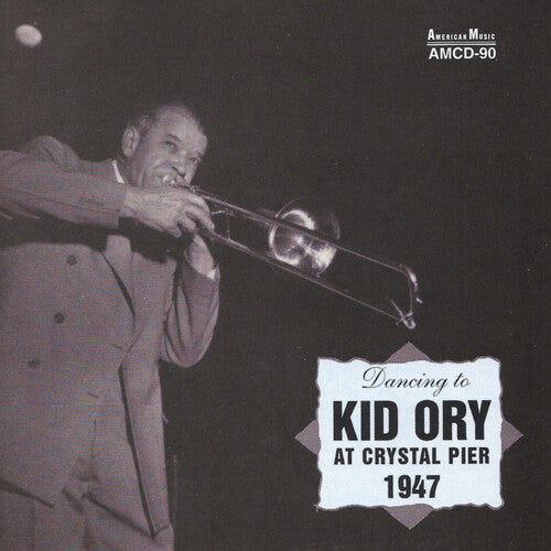 Ory, Kid: Kid Ory at Crystal Pier 1947