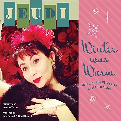 Jeudi: Winter Was Warm