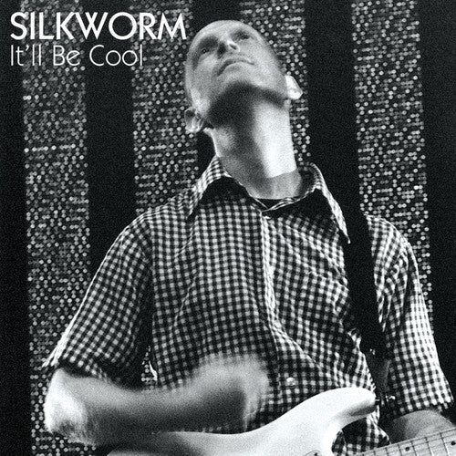 Silkworm: It'll Be Cool
