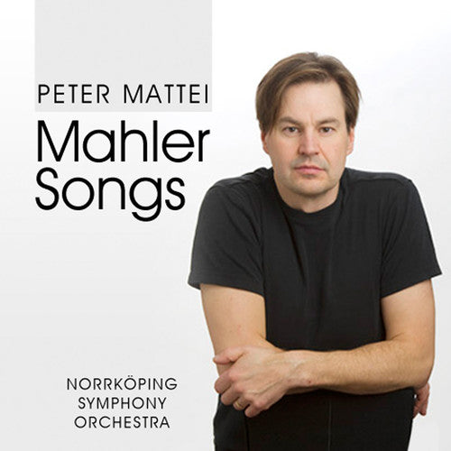 Mahler / Mattei, Peter: Mahler Songs