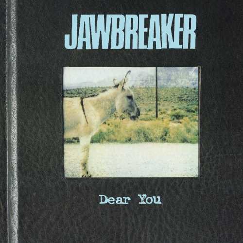 Jawbreaker: Dear You