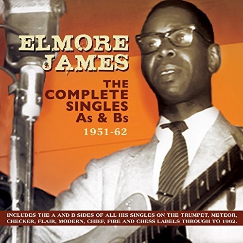 James, Elmore: Complete Singles As & BS 1951-62