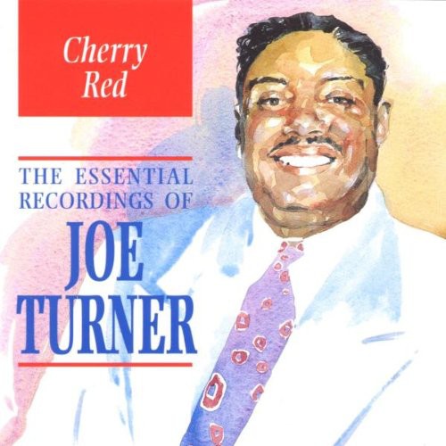 Turner, Joe: Cherry Pie-Essential Recording