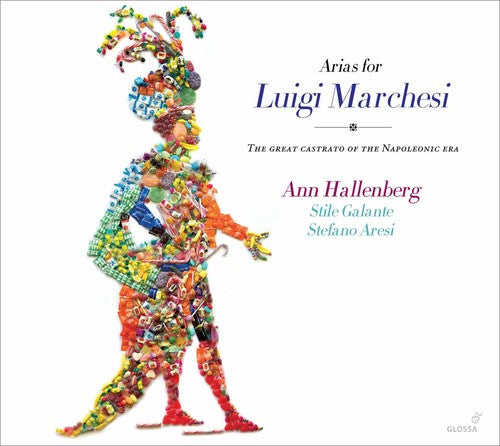 Sarti / Hallenberg / Galante / Aresi / Cassinari: Arias for Luigi Marchesi