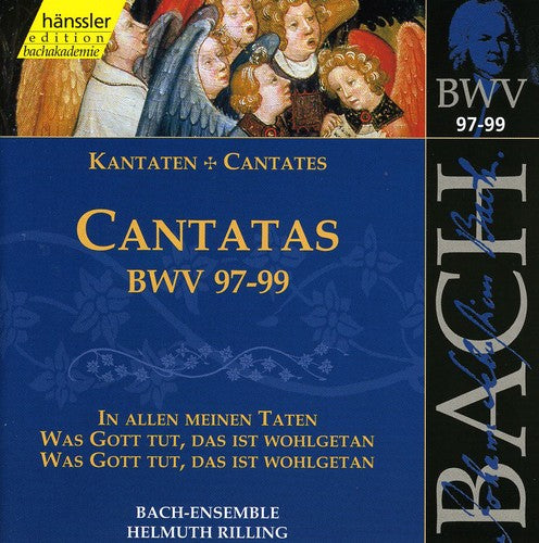 Bach / Gachinger Kantorei / Rilling: Sacred Cantatas BWV 97-99