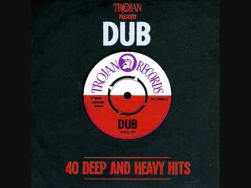 Trojan Records Presents: Dub 40 Deep & Heavy / Var: Trojan Records Presents: Dub 40 Deep & Heavy