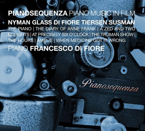 Nyman / Di Diore, Francesco: Pianosequenza - Piano Music in Film