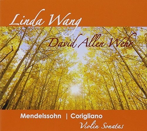 Mendelssohn / Wang, Linda / Wehr, David Allen: Sonatas for Violin