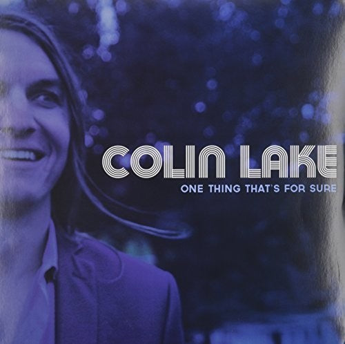 Lake, Colin: One Thing That's for Sure