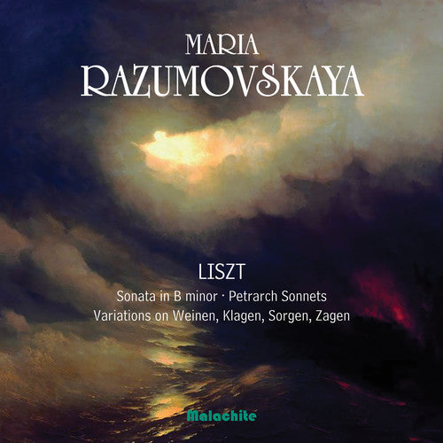 Liszt / Razumovskaya, Maria: Sonata in B Minor