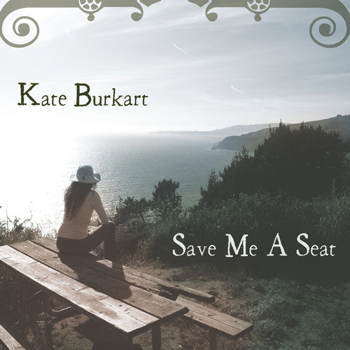 Burkart, Kate: Save Me a Seat