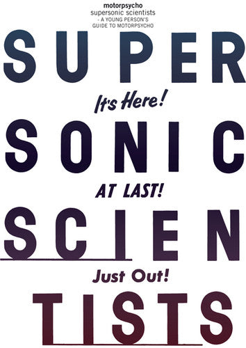 Motorpsycho: Supersonic Scientists: A Young Person's Guide to Motorpsycho
