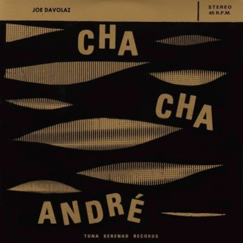 Davolaz, Joe: Cha Cha Andre