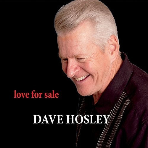 Hosley, Dave: Love for Sale