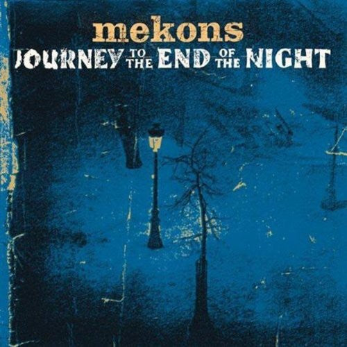 Mekons: Journey To The End Of The Night