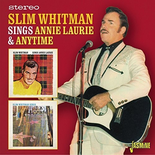 Whitman, Slim: Sings Annie Laurie & Anytime